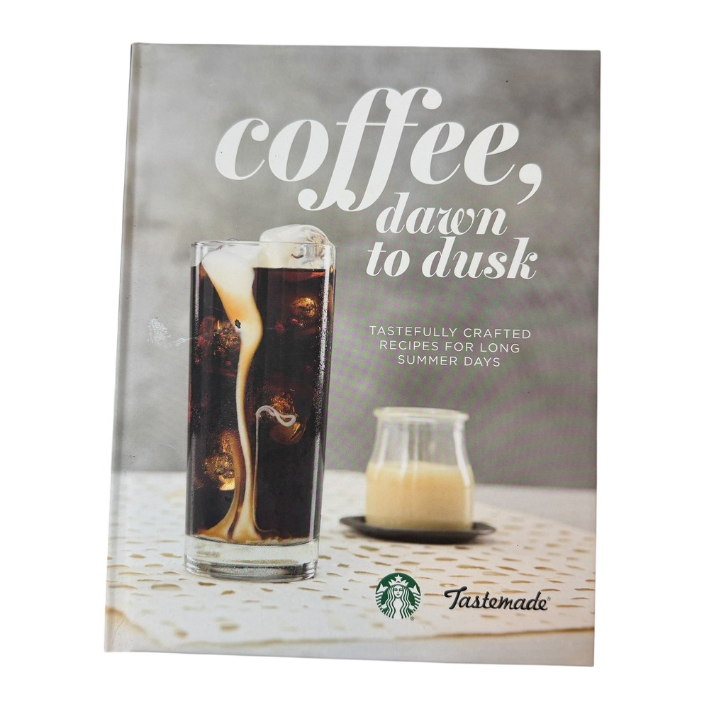 Starbucks‎ x Tastemade Coffee Dawn to Dusk Hardcover Recipe Book 2017 Collectors